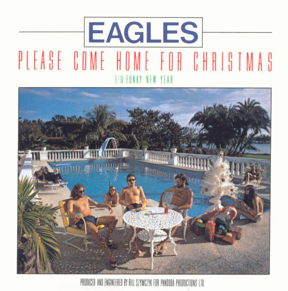 Eagles - Please Come Home for Christmas